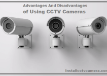 What Are the Advantages And Disadvantages of Using CCTV Cameras?