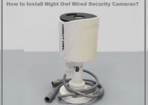 How to Install Night Owl Wired Security Cameras?