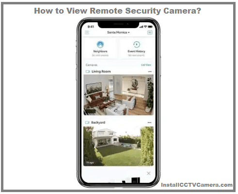 Read more about the article How to View Remote Security Camera?